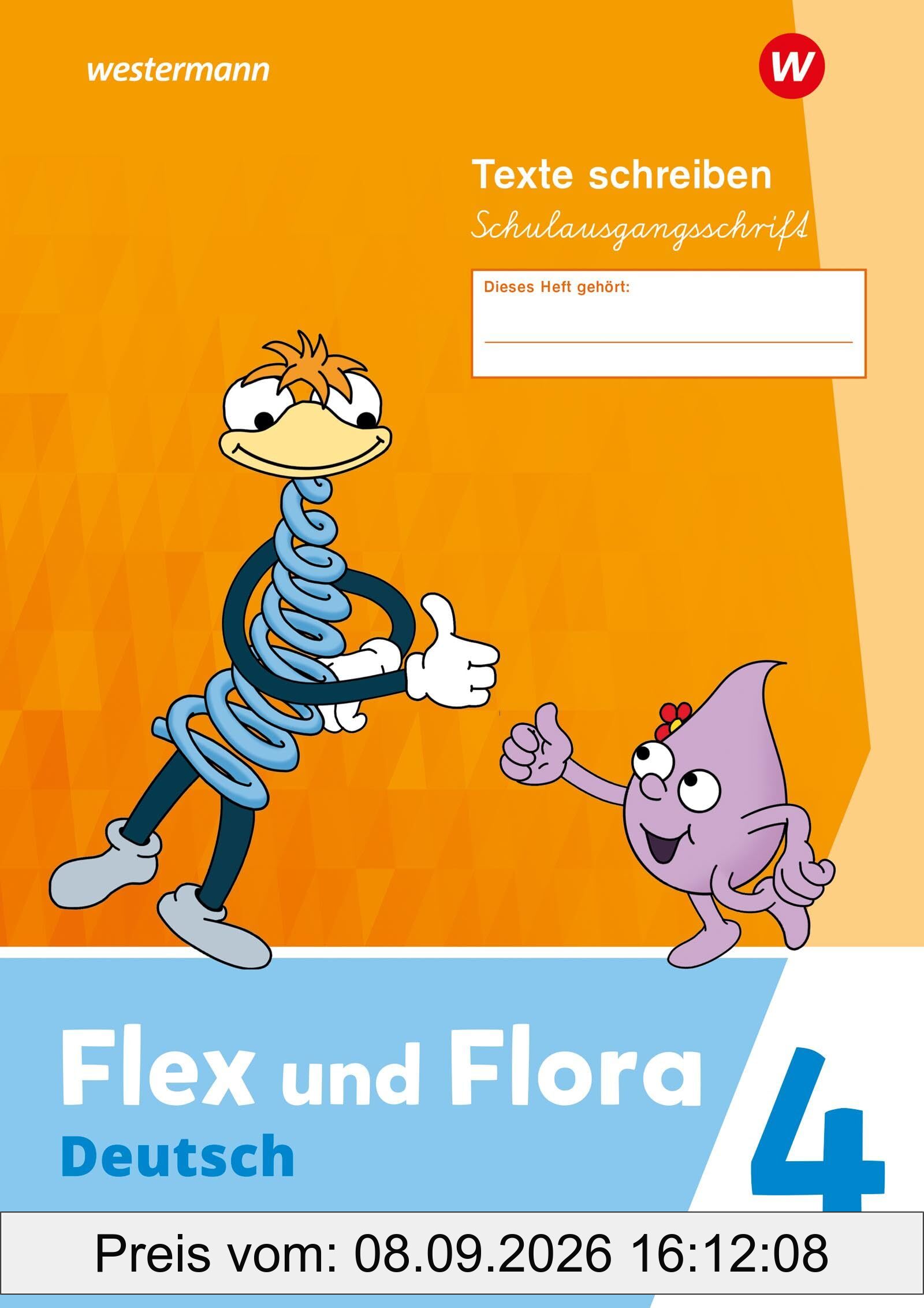 Flex und Flora - Ausgabe 2021: Heft Texte schreiben 4 (Schulausgangsschrift) Verbrauchsmaterial: Flex und Flora 4. Heft Texte schreiben (Schulausgangsschrift) Verbrauchsmaterial