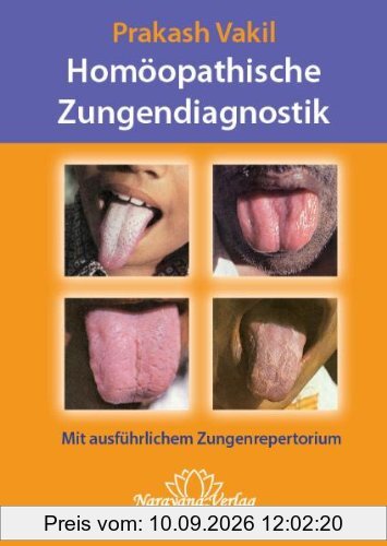 Homöopathische Zungendiagnostik: Mit ausführlichem Zungenrepertorium