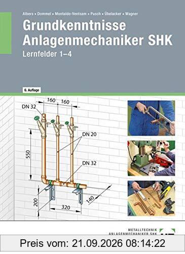 Grundkenntnisse Anlagenmechaniker SHK: Lernfelder 1-4