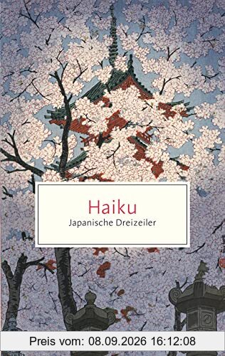 Haiku: Japanische Dreizeiler (Reclam Taschenbuch)
