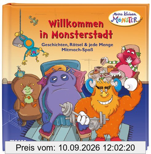 Meine kleinen Monster Willkommen in Monsterstadt: Geschichten, Rätsel und jede Menge Mitmach-Spaß