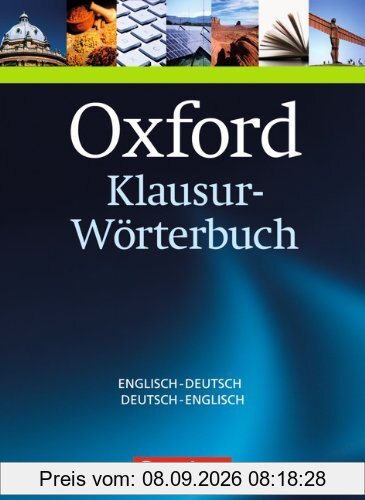 Oxford Klausur-Wörterbuch: B1-C1 - Englisch-Deutsch/Deutsch-Englisch