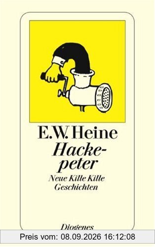 Hackepeter. Neue Kille Kille Geschichten.