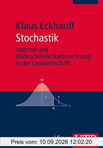 Stochastik. Statistik und Wahrscheinlichkeitsrechnung in der Landwirtschaft