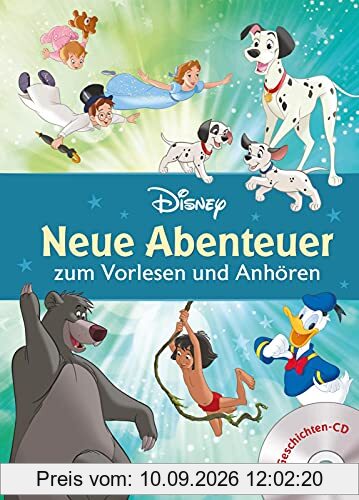 Disney Klassiker: Neue Abenteuer zum Vorlesen und Anhören: 4 neue Disney-Geschichten - Hörfassung auf der beiliegenden CD (ab 3 Jahren)