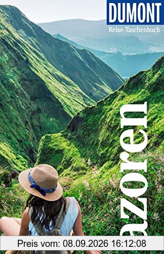 DuMont Reise-Taschenbuch Azoren: Reiseführer plus Reisekarte. Mit individuellen Autorentipps und vielen Touren.