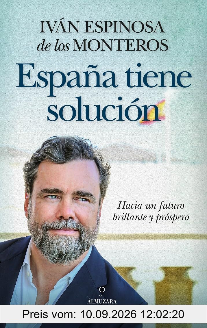 España tiene solución: Hacia un futuro brillante y próspero (Sociedad actual)