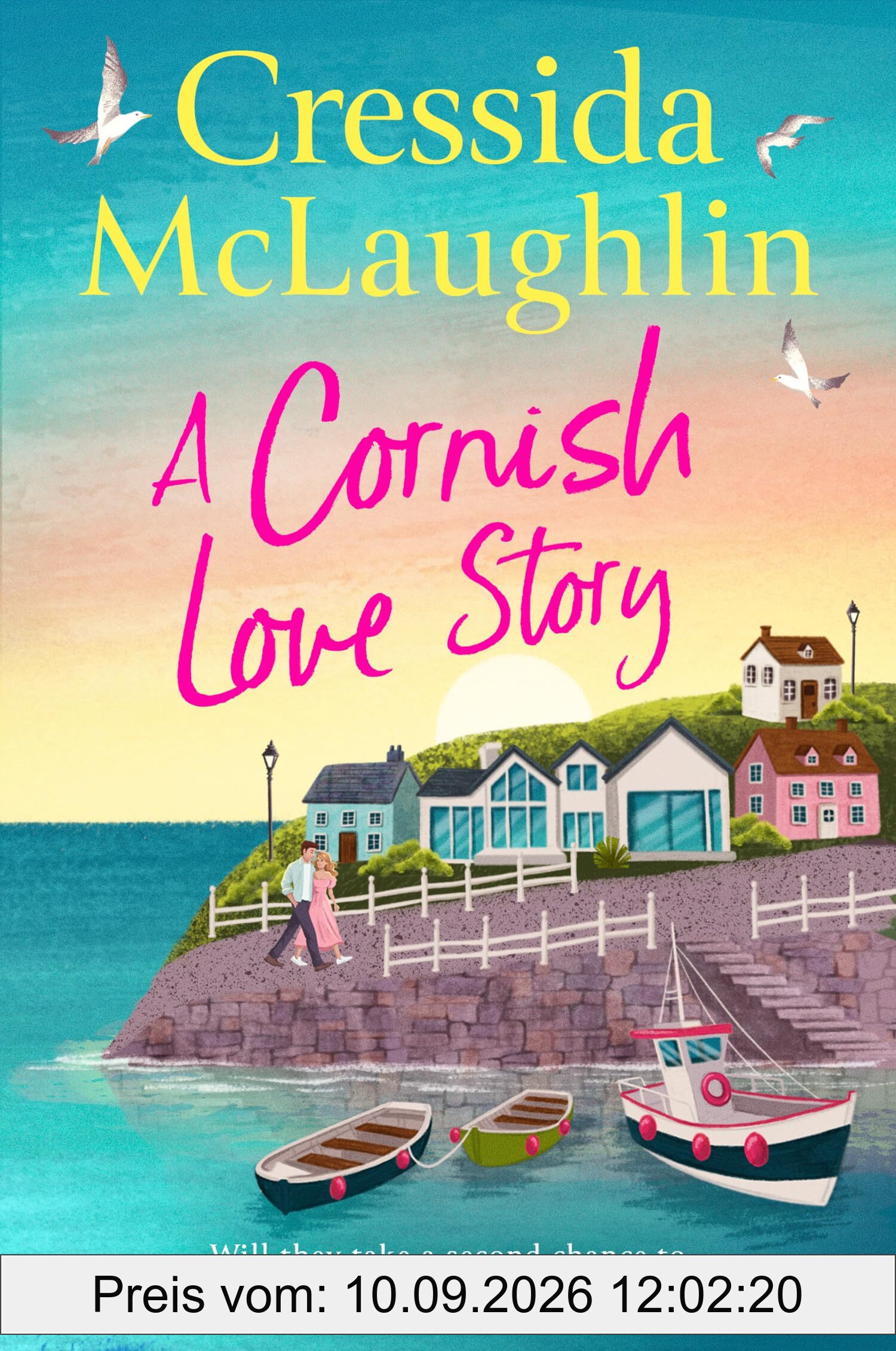 A Cornish Love Story: The perfect brand-new escapist and romance standalone novel for summer 2025 from the million-copy best-selling author
