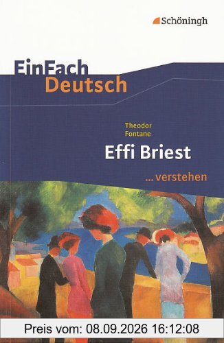 EinFach Deutsch ...verstehen: Theodor Fontane: Effi Briest