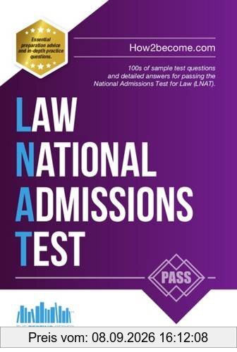 How to Pass the Law National Admissions Test (LNAT): 100s of Sample Questions and Answers for the National Admissions Test for Law (Testing Series)