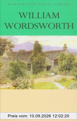 Collected Poems of William Wordsworth (Wordsworth Poetry Library)