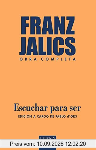 Escuchar para ser: Dimensión contemplativa de las relaciones interpersonales (Nueva Alianza, Band 251)