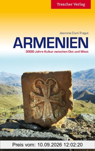 Armenien: 3000 Jahre Kultur zwischen Ost und West