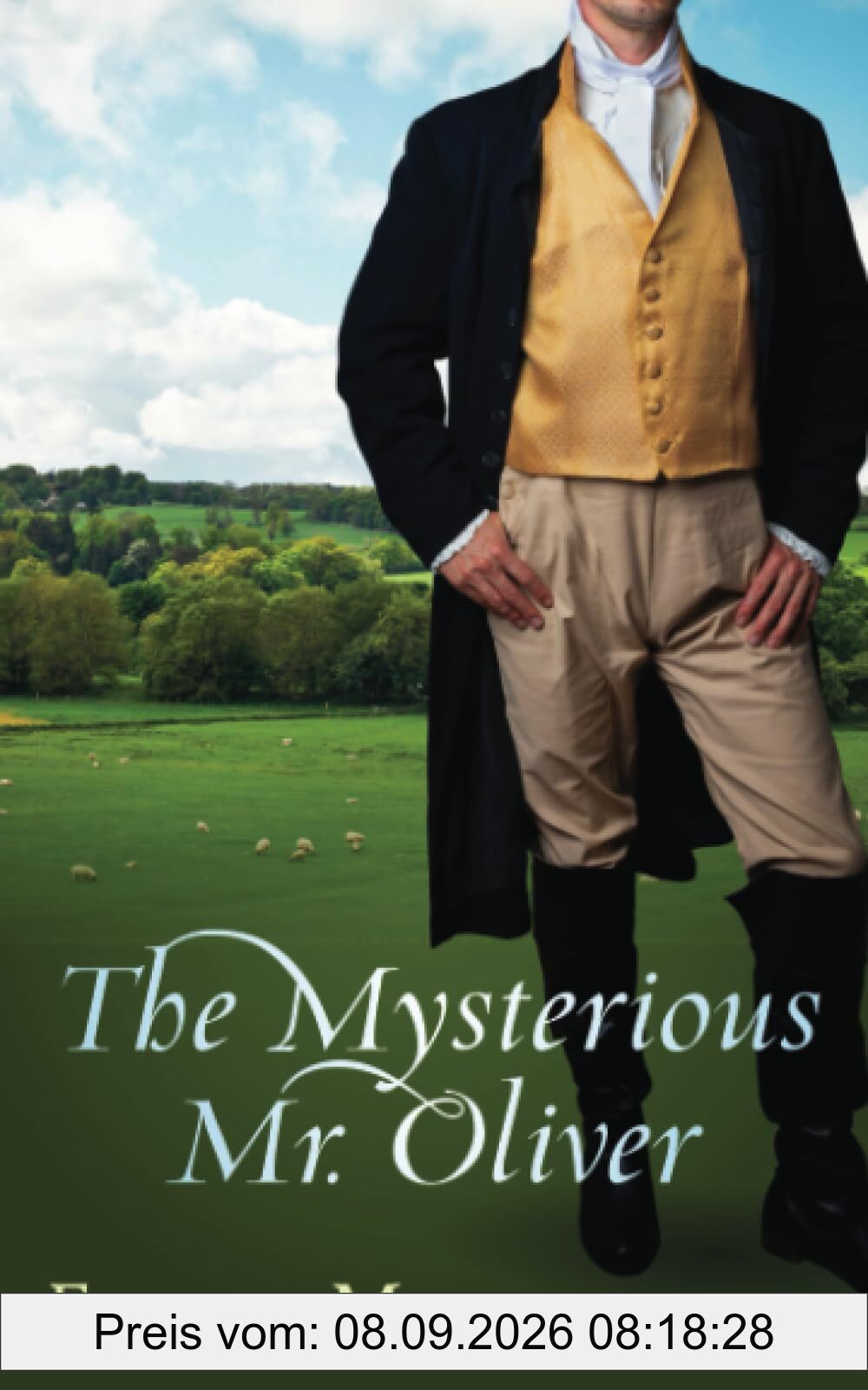 The Mysterious Mr. Oliver: A Historical Regency Romance (Miss Fleming, Band 2)