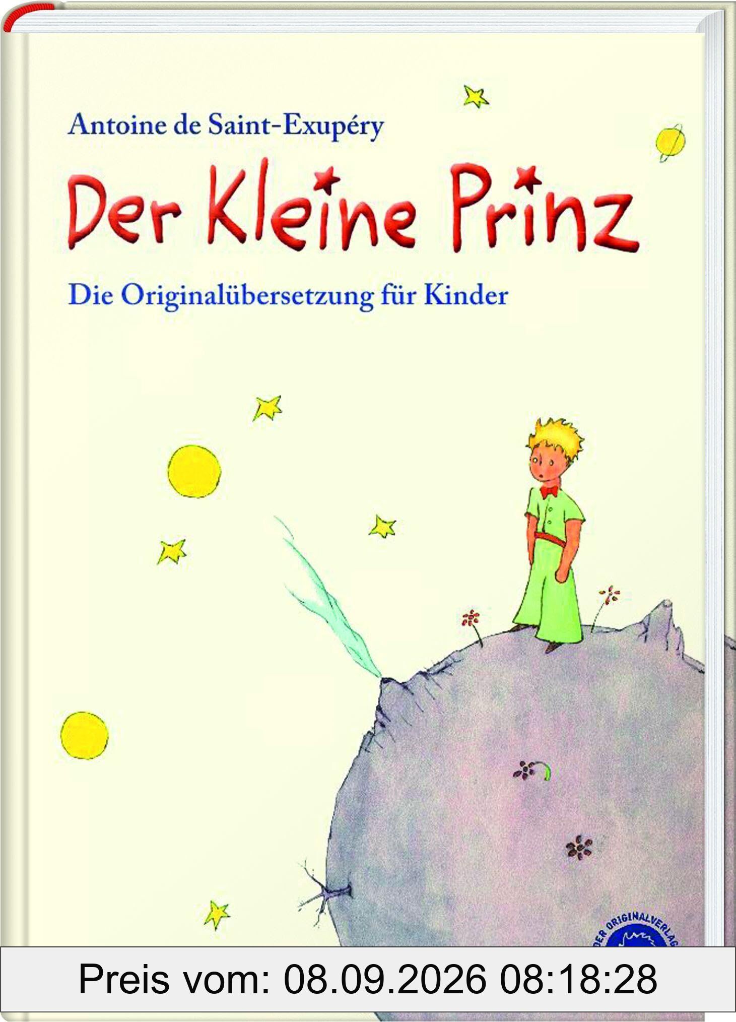 Der Kleine Prinz. Die Originalübersetzung für Kinder