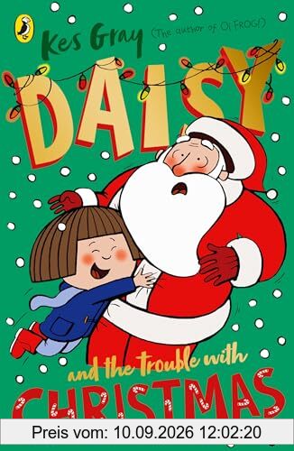 Daisy and the Trouble with Christmas (A Daisy Story, 5)