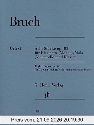 Acht Stücke op. 83 für Klarinette (Violine), Viola (Violoncello) und Klavier