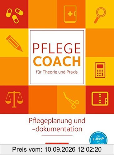 In guten Händen - Pflege-Coach für Theorie und Praxis: Pflegeplanung und -dokumentation: Fachbuch