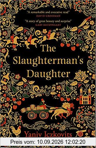 The Slaughterman's Daughter: Winner of the Wingate Prize 2021: The Avenging of Mende Speismann by the Hand of her Sister Fanny