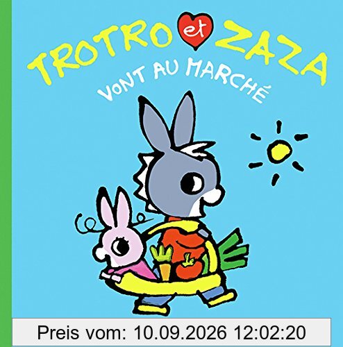 Trotro et Zaza. Vol. 6. Trotro et Zaza vont au marché