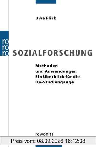 Sozialforschung: Methoden und Anwendungen. Ein Überblick für die BA-Studiengänge