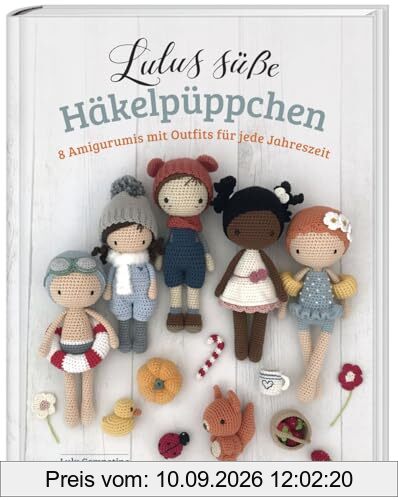 Weltbild Lulus süße Häkelpüppchen - 8 Amigurumi mit Outfits für jede Jahreszeit