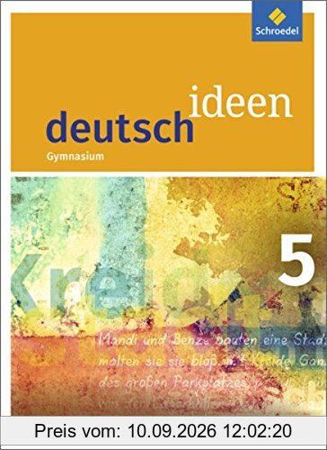 deutsch ideen SI - Ausgabe 2016 Baden-Württemberg: Schülerband 5