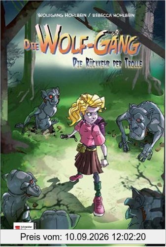 Die Wolf-Gang, Band 05: Die Rückkehr der Trolle