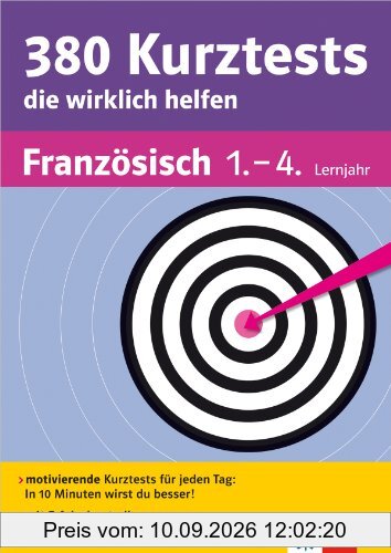 380 Kurztests die wirklich helfen Französisch. 1.-4.. Lernjahr
