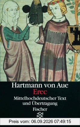 Erec: Mittelhochdeutscher Text und Übertragung