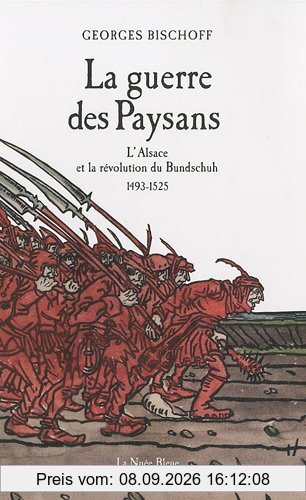 La guerre des paysans : l'Alsace et la révolution du Bundschuh, 1493-1525