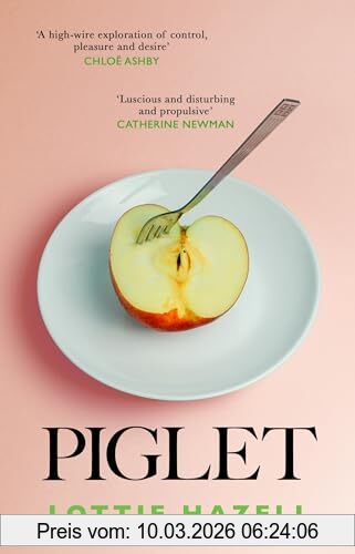Lottie Hazell Piglet, The Must-read Literary Fiction Book Of 2024 To Discuss At Your Book Club