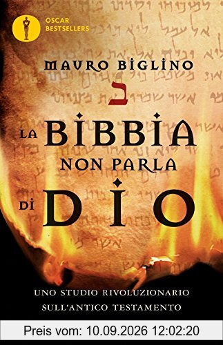 La Bibbia non parla di Dio. Uno studio rivoluzionario sull'Antico testamento