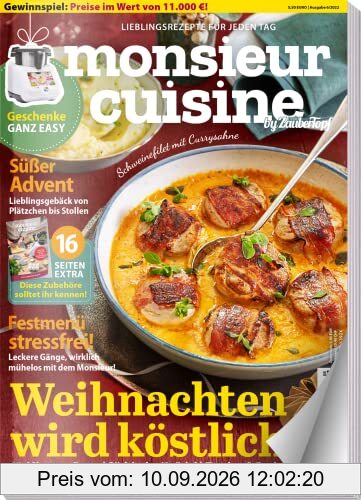 Monsieur Cuisine by mein Zaubertopf 06/22 - Monsieur Cusine SMART im TEST - 70 Rezepte für Weihnachten - Geschenke - Advent - Plätzchen und Stollen