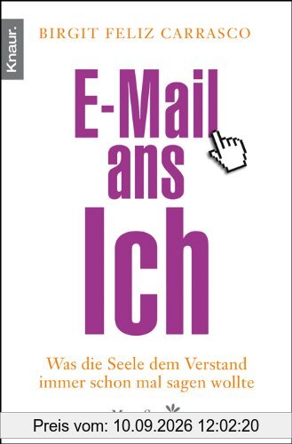 E-Mail ans Ich: Was die Seele dem Verstand immer schon mal sagen wollte