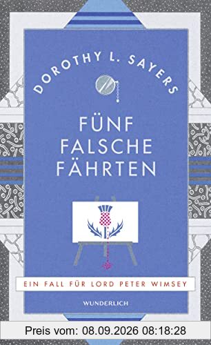 Fünf falsche Fährten: Für Leser:innen von Agatha Christie und Richard Osman (Ein Fall für Lord Peter Wimsey, Band 6)