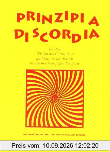 Prinzipia Diskordia, das großartige Opiat