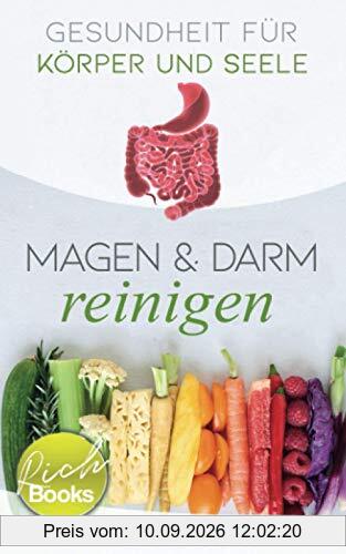 Gesundheit für Körper und Seele: Magen & Darm reinigen