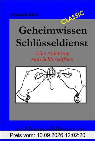 Geheimwissen Schlüsseldienst: Eine Anleitung zum Schlossöffnen