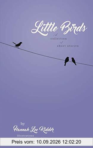 Little Birds: A collection of short stories