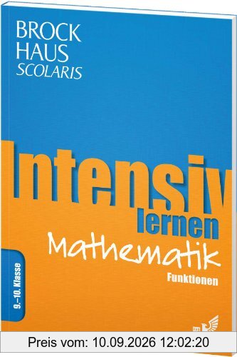 Brockhaus Scolaris Intensiv lernen Mathematik 9.-10. Klasse: Funktionen