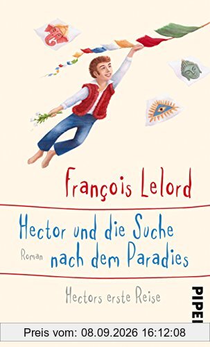 Hector und die Suche nach dem Paradies: Hectors erste Reise (Hector Abenteuer, Band 7)