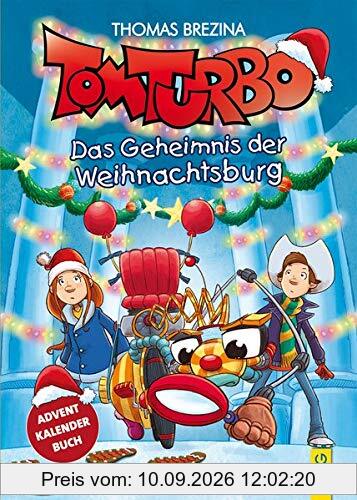 Tom Turbo: Das Geheimnis der Weihnachtsburg (Tom Turbo / Turbotolle Leseabenteuer)