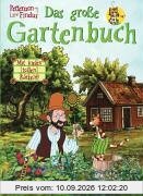Pettersson und Findus. Das große Gartenbuch. Mit vielen tollen Rätseln