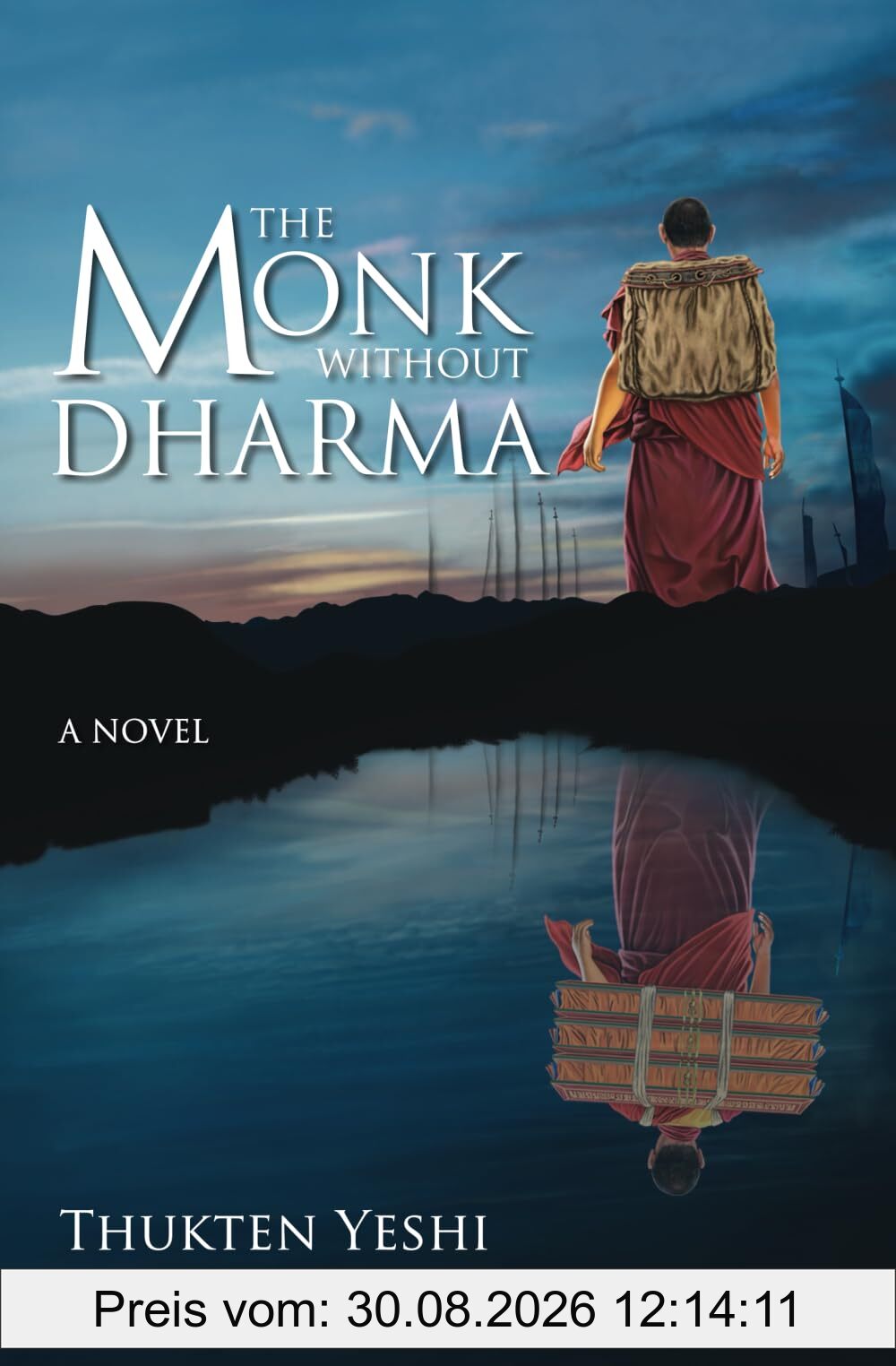 The Monk without Dharma: A Novel