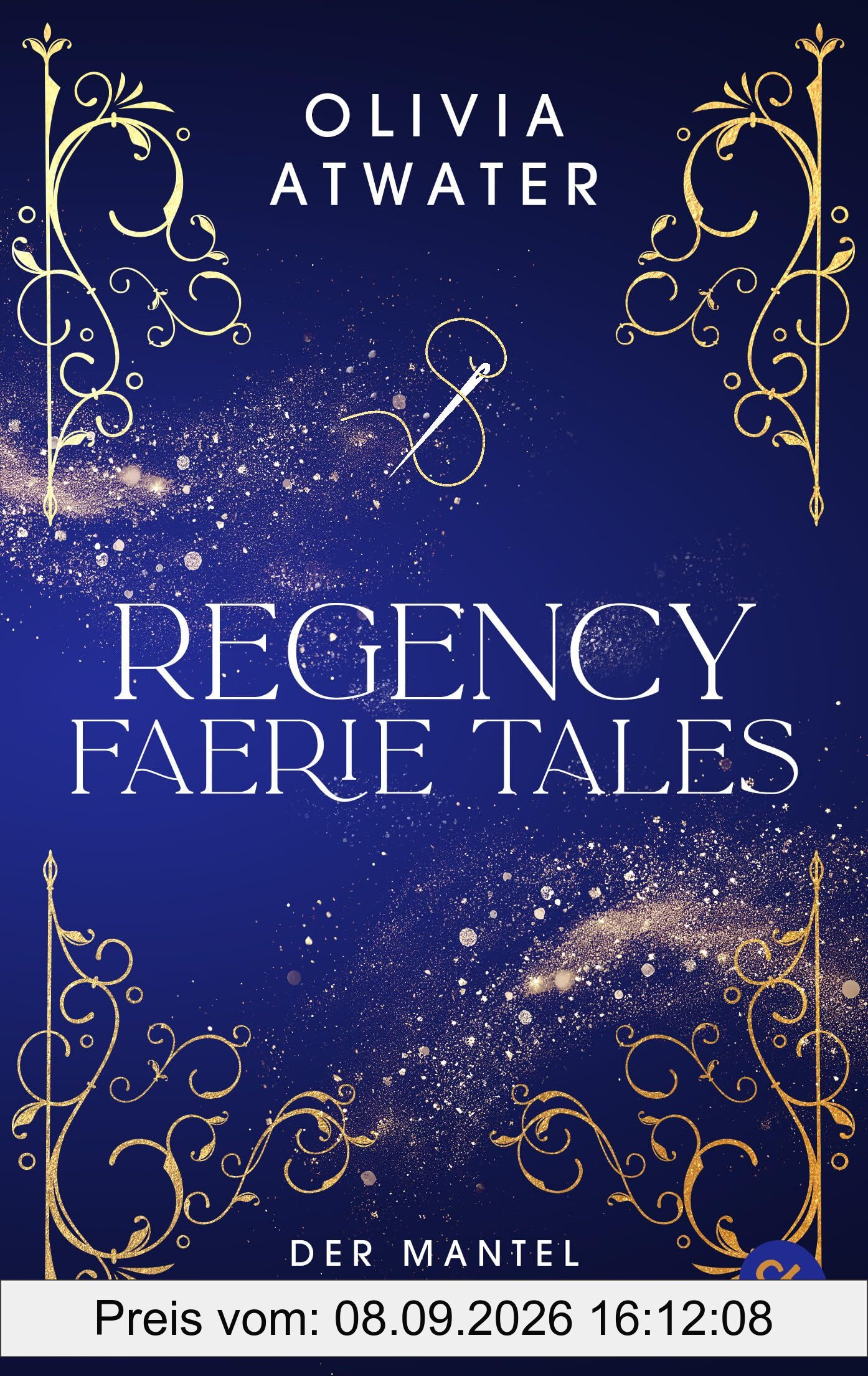 Regency Faerie Tales – Der Mantel des Elfenlords: Die magische Regency-Romance-Reihe der Bestsellerautorin (Die Regency-Faerie-Tales-Reihe, Band 2)