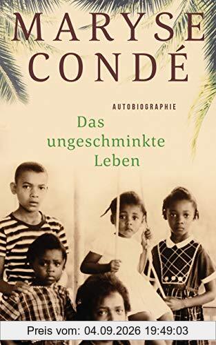Das ungeschminkte Leben: Autobiographie