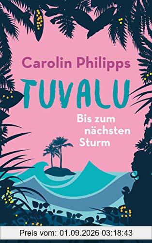 Tuvalu: Bis zum nächsten Sturm