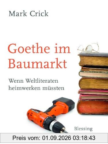 Goethe im Baumarkt: Wenn Weltliteraten heimwerken müssten