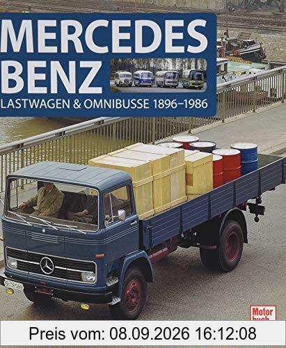 Mercedes Benz: Lastwagen & Omnibusse 1896-1986